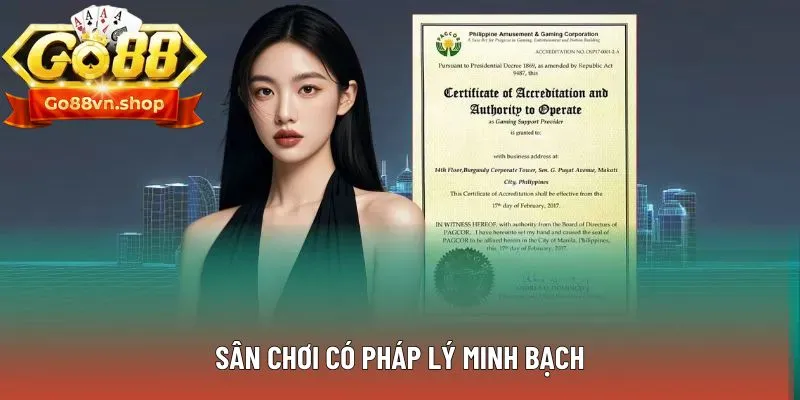 Sân chơi có pháp lý minh bạch